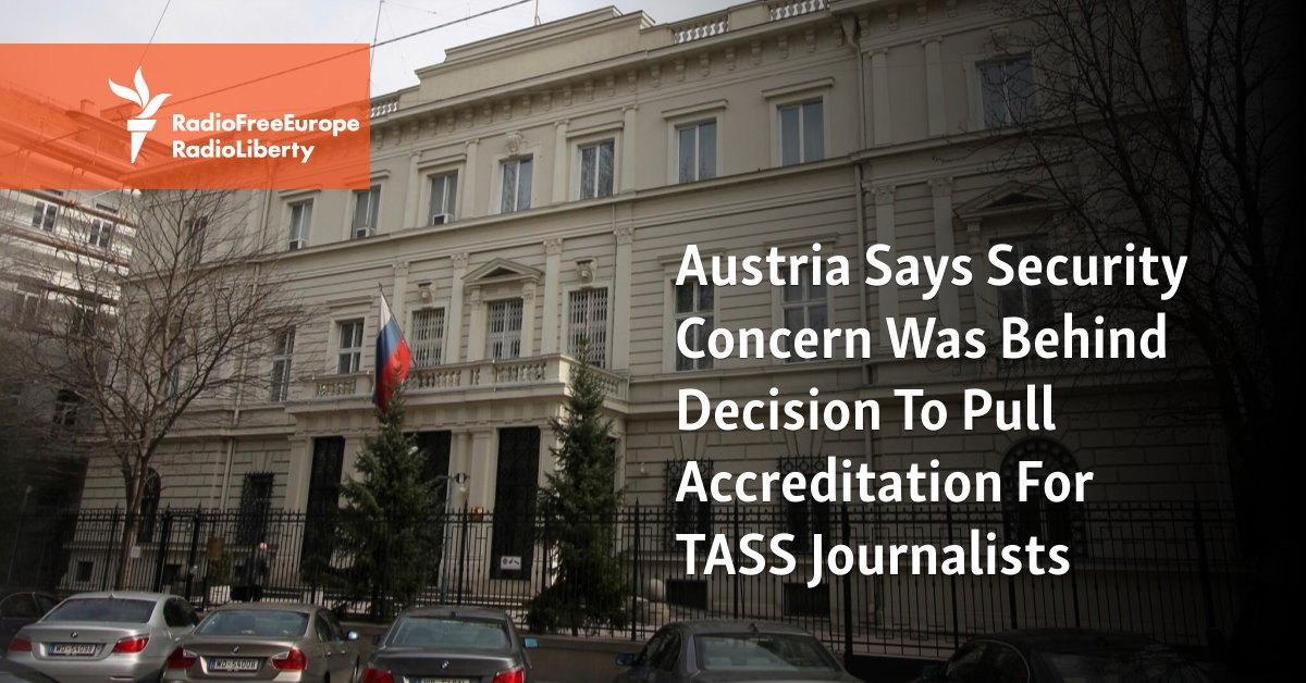 Austria Says Security Concern Was Behind Decision To Pull TASS Accreditation